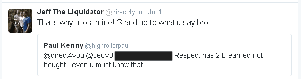 Paul states that one must earn respect as Jeff states he has no respect for Paul.